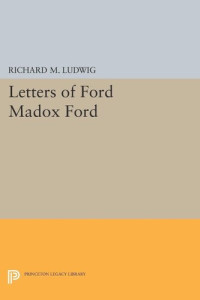 Richard Ludwig (editor) — Letters of Ford Madox Ford