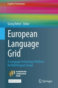 Georg Rehm — European Language Grid: A Language Technology Platform for Multilingual Europe