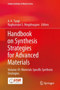 A. K. Tyagi, Raghumani S. Ningthoujam — Handbook on Synthesis Strategies for Advanced Materials: Volume-III: Materials Specific Synthesis Strategies