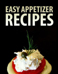 Instructables Authors — Easy Appetizer Recipes