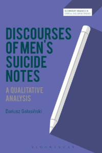 Dariusz Galasiński — Discourses of Men’s Suicide Notes: A Qualitative Analysis