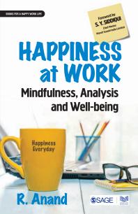 R. Anand — Happiness at Work : Mindfulness, Analysis and Well-Being