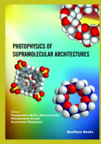 Paulpandian Muthu Mareeswaran, Palaniswamy Suresh, Seenivasan Rajagopal — Photophysics of Supramolecular Architectures