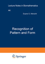 Duane G. Albrecht (auth.), Duane G. Albrecht (eds.) — Recognition of Pattern and Form: Proceedings of a Conference Held at the University of Texas at Austin, March 22–24, 1979