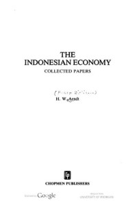 Heinz Wolfgang Arndt — The Indonesian economy : collected papers