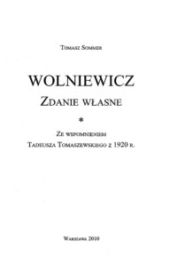 Tomasz Sommer, Wolniewicz Bogusław — Wolniewicz. Zdanie własne