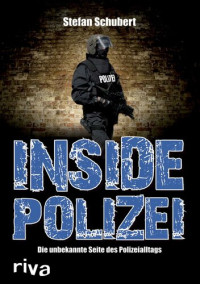 Stefan Schubert — Inside Polizei