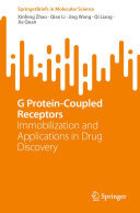 Xinfeng Zhao; Qian Li; Jing Wang; Qi Liang; Jia Quan — G Protein-Coupled Receptors: Immobilization and Applications in Drug Discovery