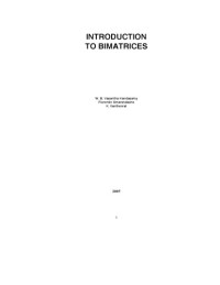 W  B Vasantha Kandasamy; Florentin Smarandache; K Ilanthenral — Introduction to bimatrices