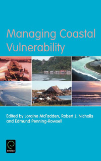 Loraine McFadden, Robert Nicholls, Edmund Penning-Rowsell — Managing Coastal Vulnerability