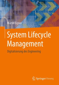 Martin Eigner — System Lifecycle Management: Digitalisierung des Engineering