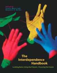 Sondra Myers — Interdependence Handbook : Looking Back, Living the Present, Choosing the Future