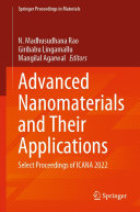 N. Madhusudhana Rao; Giribabu Lingamallu; Mangilal Agarwal — Advanced Nanomaterials and Their Applications: Select Proceedings of ICANA 2022