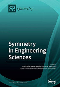 Raúl Baños Navarro, Francisco G Montoya — SYMMETRY IN ENGINEERING SCIENCES.