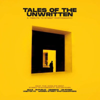 Exhibit Around Project — Tales of the Unwritten: A Tribute to Street Photography