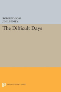 Roberto Sosa, Jim Lindsey — The difficult days