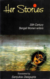 Sanjukta Dasgupta — Her Stories