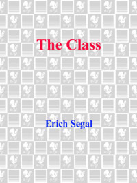 Erich Segal — The Class