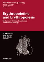 Lyonel G. Israels, Esther D. Israels (auth.), Graham Molineux, Mary Ann Foote, Steven G. Elliott (eds.) — Erythropoietins and Erythropoiesis: Molecular, Cellular, Preclinical, and Clinical Biology