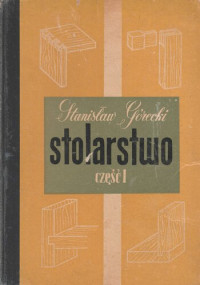 Stanisław Górecki — Stolarstwo