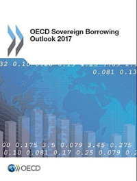 Organization for Economic Cooperation and Development — OECD Sovereign Borrowing Outlook 2017