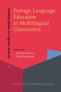 Andreas Bonnet; Peter Siemund — Foreign Language Education in Multilingual Classrooms