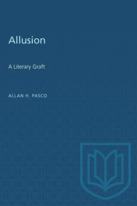 Allan H. Pasco — Allusion: A Literary Graft