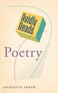 Jacquelyn Ardam — Avidly Reads Poetry