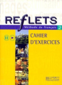 Pierre Sisser — Reflets 2 : Méthode de français (Cahier d'exercices)