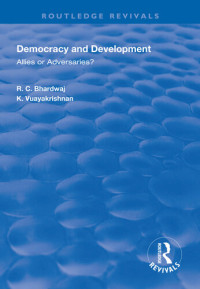 Rattan Chand Bhardwaj — Democracy and Development: Allies or Adversaries? (Commonwealth Parliamentary Association)