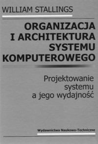 William Stallings — Organizacja i architektura systemu komputerowego