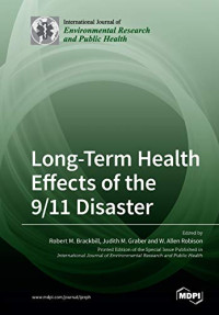 Robert M. Brackbill (editor), Judith M. Graber (editor), W. Allen Robison (editor) — Long-Term Health Effects of the 9/11 Disaster