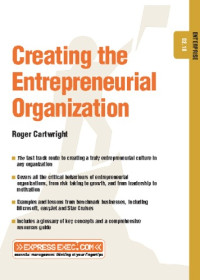 Roger Cartwright — Creating the Entrepreneurial Organization (Express Exec)