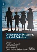 Aminkeng A. Alemanji; Clara Marlijn Meijer; Martins Kwazema; Francis Ethelbert Kwabena Benyah — Contemporary Discourses in Social Exclusion