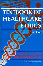 Loewy, Erich H.; Loewy, Roberta Springer — Textbook of healthcare ethics