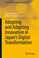 Anshuman Khare; William W. Baber — Adopting and Adapting Innovation in Japan's Digital Transformation