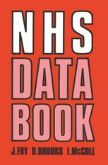 John Fry, David Brooks, Ian McColl (auth.) — NHS Data Book