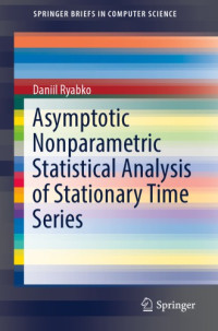 Ryabko D — Asymptotic Nonparametric Statistical Analysis of Stationary Time Series