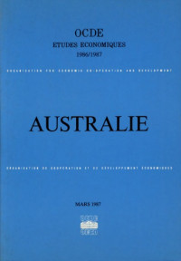 OECD — Australia: OECD Economic Survey, 1986-1987.