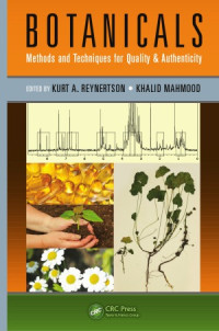 Kurt A. Reynertson, Khalid Mahmood — Botanicals: Methods and Techniques for Quality & Authenticity