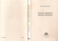 Giovan Battista Pellegrini — Ricerche linguistiche balcanico-danubiane