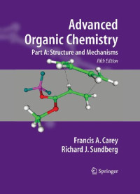 Francis A. Carey, Richard J. Sundberg — Advanced organic chemistry