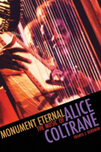 Coltrane-Turiyasangitananda, Alice;Berkman, Franya J — Monument eternal: the music of Alice Coltrane