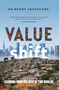 Akintunde, Henry — Value Shift: Learning from the best of two worlds