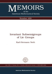 Karl-Hermann Neeb — Invariant Subsemigroups of Lie Groups