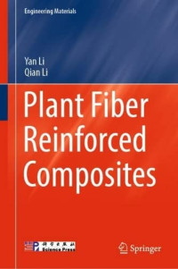 Yan Li, Qian Li — Plant Fiber Reinforced Composites