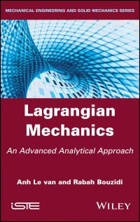 Bouzidi, Rabah; Le van, Anh — Lagrangian mechanics : an advanced analytical approach