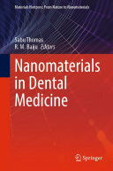 Sabu Thomas; R. M. Baiju — Nanomaterials in Dental Medicine