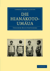 Theodor Koch-Grünberg — Die Hianákoto-Umáua
