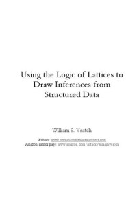 William Stanley Veatch — Using the Logic of Lattices to Draw Inferences from Structured Data
